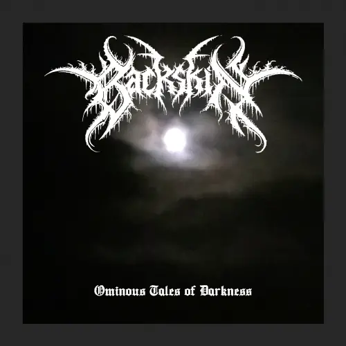 Backskin : Ominous Tales of Darkness Backskin : Ominous Tales of Darkness